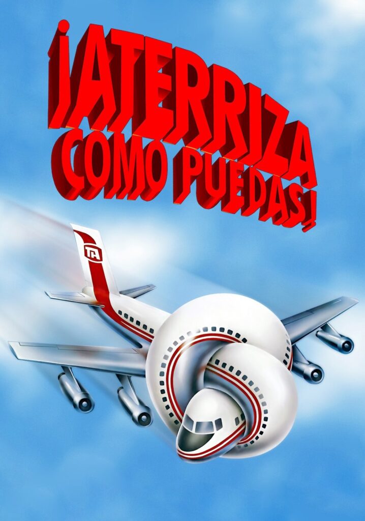 Poster for the movie "Aterriza como puedas"